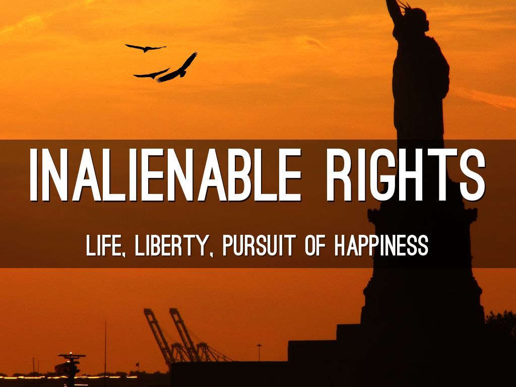 What Do You Understand By Natural And Inalienable Rights