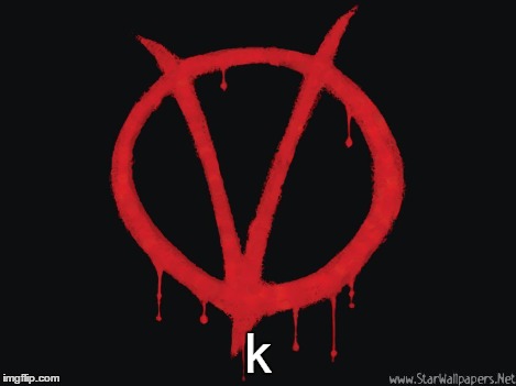 k | made w/ Imgflip meme maker
