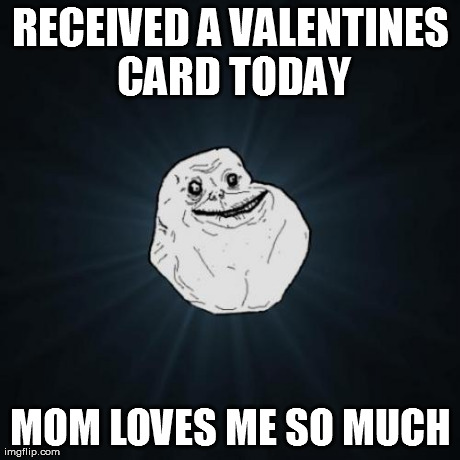 Forever Alone | image tagged in memes,forever alone | made w/ Imgflip meme maker