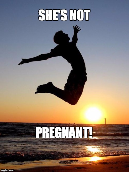 Overjoyed | SHE'S NOT PREGNANT! | image tagged in memes,overjoyed | made w/ Imgflip meme maker
