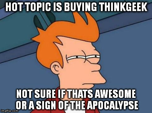image tagged in thinkgeek/hottopiccc | made w/ Imgflip meme maker