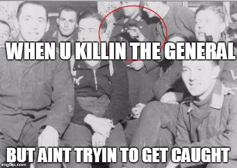 WHEN U KILLIN THE GENERAL BUT AINT TRYIN TO GET CAUGHT | image tagged in history class | made w/ Imgflip meme maker
