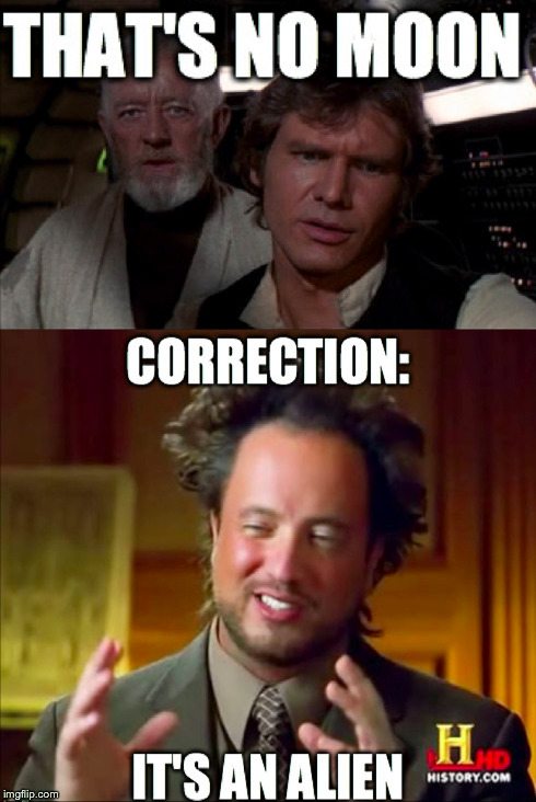 image tagged in star wars,ancient aliens | made w/ Imgflip meme maker