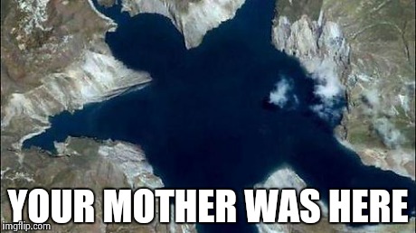 Your Mother | YOUR MOTHER WAS HERE | image tagged in your mother | made w/ Imgflip meme maker