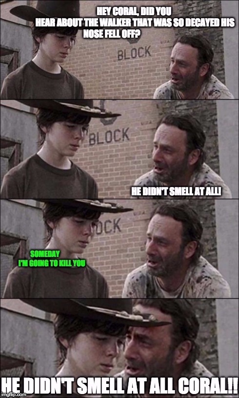 Ricks no nose walker | image tagged in memes,rick and carl,the walking dead coral | made w/ Imgflip meme maker