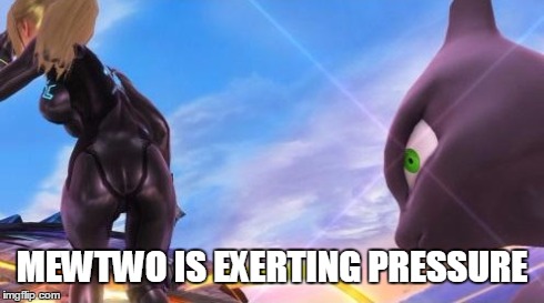 Mewtwo is exerting pressure | MEWTWO IS EXERTING PRESSURE | image tagged in pokemon,super smash bros,memes,pokemon board meeting,nintendo | made w/ Imgflip meme maker