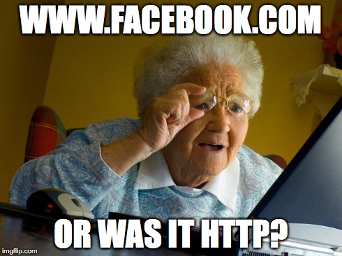 Facebook status: CONFUSED
 | WWW.FACEBOOK.COM OR WAS IT HTTP? | image tagged in memes,grandma finds the internet,www,http,or was it,confused | made w/ Imgflip meme maker