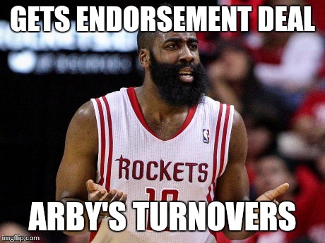 Harden | GETS ENDORSEMENT DEAL ARBY'S TURNOVERS | image tagged in harden,nba,basketball | made w/ Imgflip meme maker