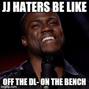 JJ HATERS BE LIKE OFF THE DL- ON THE BENCH | image tagged in jon jay | made w/ Imgflip meme maker