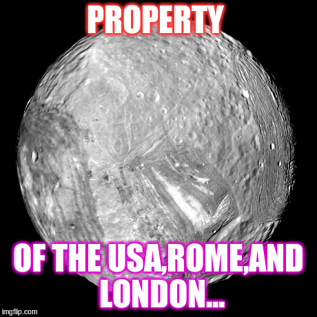 property | PROPERTY OF THE USA,ROME,AND LONDON... | image tagged in owned,on my planet,arrogant rich man | made w/ Imgflip meme maker