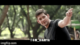 srimanthudu-tom | TOM_BHAYYA | image tagged in gifs | made w/ Imgflip video-to-gif maker