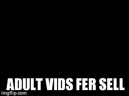 fat guy dancing | ADULT VIDS FER SELL | image tagged in gifs | made w/ Imgflip video-to-gif maker