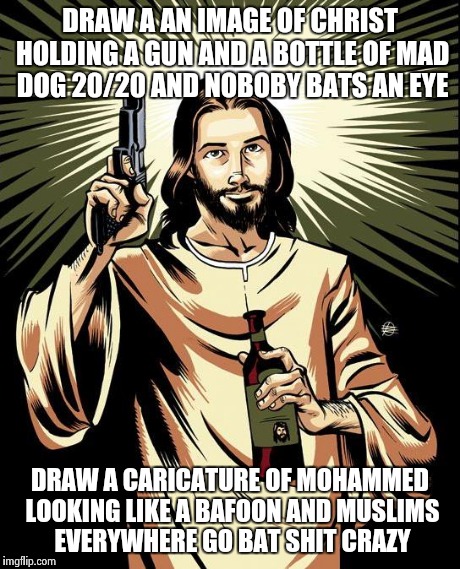 Ghetto Jesus Meme | DRAW A AN IMAGE OF CHRIST HOLDING A GUN AND A BOTTLE OF MAD DOG 20/20 AND NOBOBY BATS AN EYE DRAW A CARICATURE OF MOHAMMED LOOKING LIKE A BA | image tagged in memes,ghetto jesus | made w/ Imgflip meme maker
