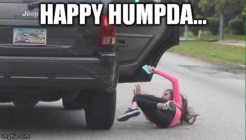 Fall Girl | HAPPY HUMPDA... | image tagged in fall girl,hump day,humpday,wednesday,get out | made w/ Imgflip meme maker