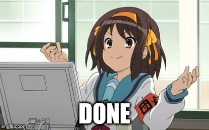 Haruhi Computer | DONE | image tagged in haruhi computer | made w/ Imgflip meme maker