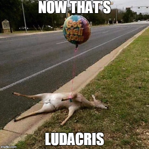 Get Well Soon | NOW THAT'S LUDACRIS | image tagged in memes,get well soon,ludacris,dead,funny | made w/ Imgflip meme maker