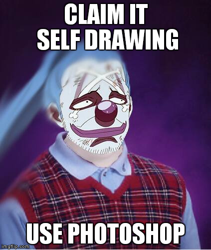 bad luck fantard | CLAIM IT SELF DRAWING USE PHOTOSHOP | image tagged in bad luck brian,buggy,opfantard,onepiece | made w/ Imgflip meme maker