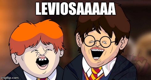 HarryPotter | LEVIOSAAAAA | image tagged in scary harry | made w/ Imgflip meme maker