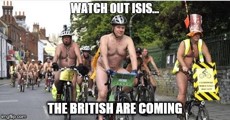 WATCH OUT ISIS... THE BRITISH ARE COMING | image tagged in bicycle | made w/ Imgflip meme maker