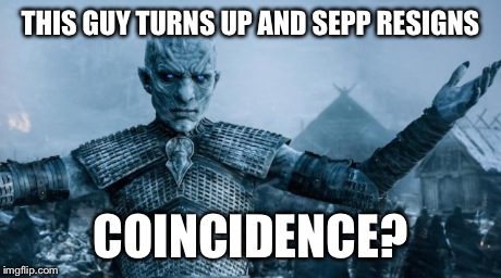And now his watch is over | THIS GUY TURNS UP AND SEPP RESIGNS COINCIDENCE? | image tagged in sepp blatter | made w/ Imgflip meme maker