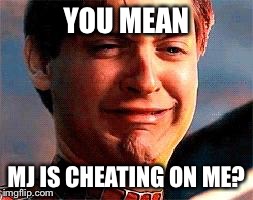 YOU MEAN MJ IS CHEATING ON ME? | made w/ Imgflip meme maker