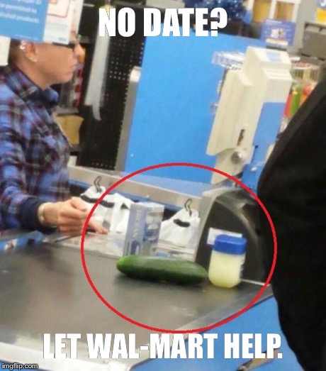 Feeling Lonely? | NO DATE? LET WAL-MART HELP. | image tagged in memes,funny | made w/ Imgflip meme maker