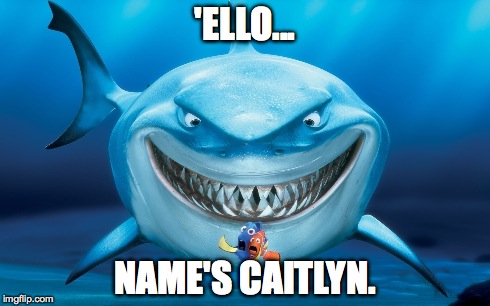 Not Bruce | 'ELLO... NAME'S CAITLYN. | image tagged in shark,nemo,caitlyn jenner | made w/ Imgflip meme maker