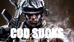 Battlefielder's opinions. | COD SUCKS | image tagged in battlefield | made w/ Imgflip meme maker