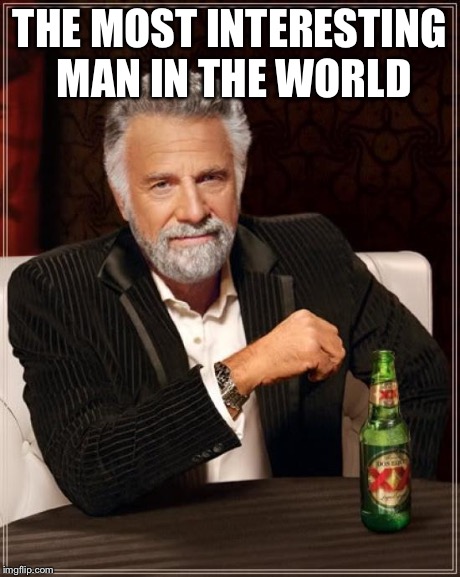 I don't always mix up the text and the title, but when I do it is embarrassing. | THE MOST INTERESTING MAN IN THE WORLD | image tagged in memes,the most interesting man in the world | made w/ Imgflip meme maker