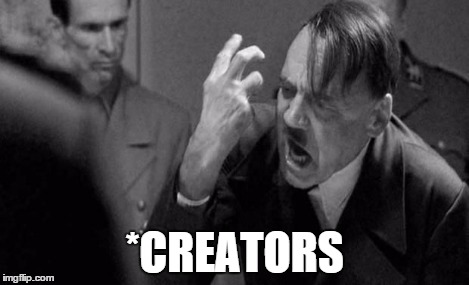 *CREATORS | made w/ Imgflip meme maker