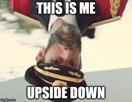 Captain Obvious | THIS IS ME UPSIDE DOWN | image tagged in captain obvious | made w/ Imgflip meme maker