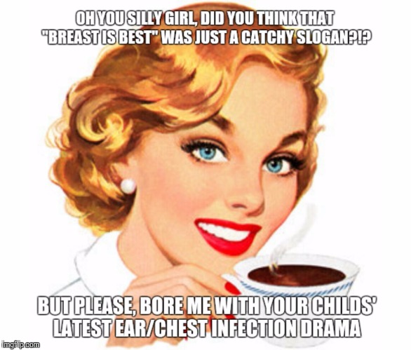 #BreastIsBest didn't you know?? | image tagged in memes,funny,scumbag parents,parenting,boobs,breastfeeding | made w/ Imgflip meme maker