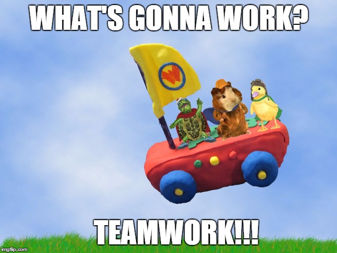 Wonder Pets Teamwork! | WHAT'S GONNA WORK? TEAMWORK!!! | image tagged in wonder pets | made w/ Imgflip meme maker