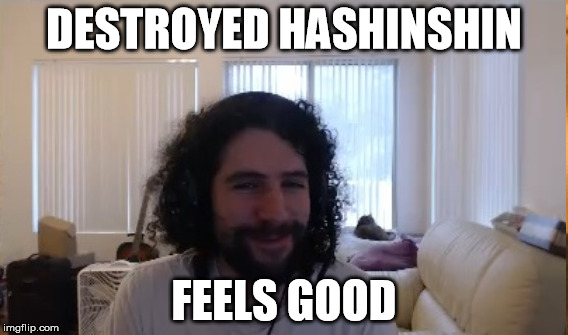 DESTROYED HASHINSHIN FEELS GOOD | made w/ Imgflip meme maker