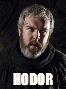 . HODOR | made w/ Imgflip meme maker