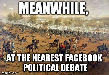 This happens every time - I swear | MEANWHILE, AT THE NEAREST FACEBOOK POLITICAL DEBATE | image tagged in facebook,debates,politics | made w/ Imgflip meme maker