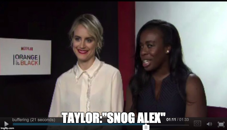 TAYLOR:"SNOG ALEX" | made w/ Imgflip meme maker