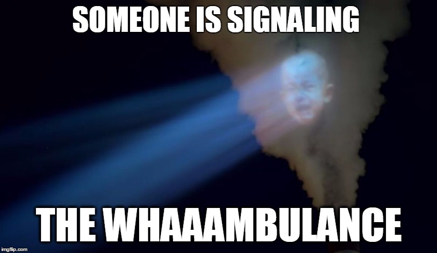 SOMEONE IS SIGNALING THE WHAAAMBULANCE | image tagged in whaambulance,baby crying,cry baby,baby cry,crying,crybaby | made w/ Imgflip meme maker