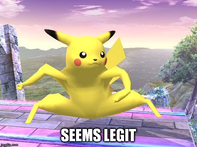 seems legit | SEEMS LEGIT | image tagged in pokemon,seems legit | made w/ Imgflip meme maker