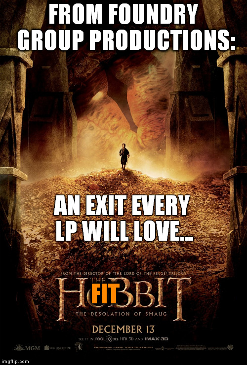 FitBitIPO | FROM FOUNDRY GROUP PRODUCTIONS: FIT AN EXIT EVERY LP WILL LOVE... | image tagged in ipo,fitbit | made w/ Imgflip meme maker