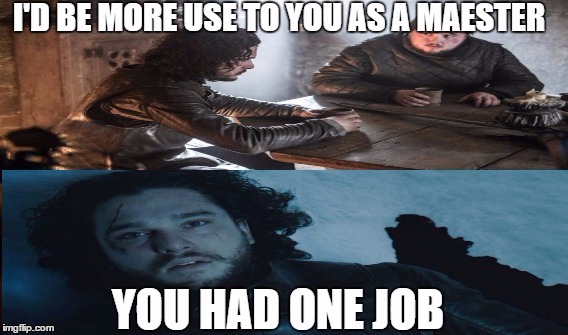 image tagged in game of thrones,y'all got any more of them game of thrones episodes | made w/ Imgflip meme maker