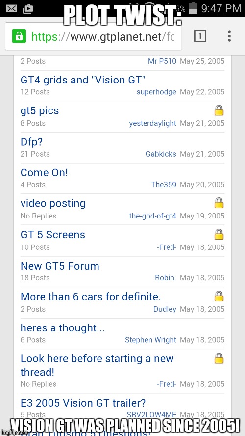 PLOT TWIST: VISION GT WAS PLANNED SINCE 2005! | made w/ Imgflip meme maker