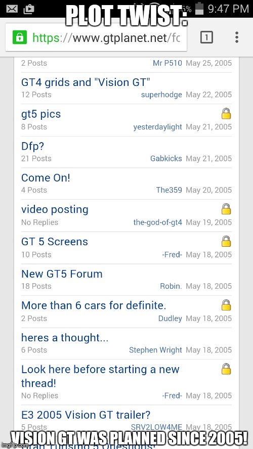 PLOT TWIST: VISION GT WAS PLANNED SINCE 2005! | made w/ Imgflip meme maker
