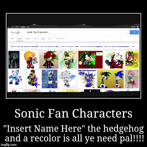 image tagged in funny,demotivationals,sonic the hedgehog | made w/ Imgflip demotivational maker