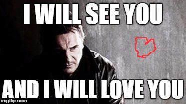 I Will Find You And Kill You Meme | I WILL SEE YOU AND I WILL LOVE YOU | image tagged in memes,i will find you and kill you | made w/ Imgflip meme maker