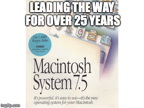 LEADING THE WAY FOR OVER 25 YEARS | made w/ Imgflip meme maker