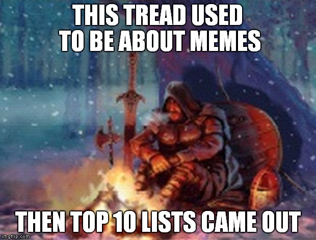 Dominion Hireling | THIS TREAD USED TO BE ABOUT MEMES THEN TOP 10 LISTS CAME OUT | image tagged in dominion hireling | made w/ Imgflip meme maker