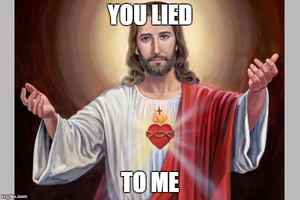 YOU LIED TO ME | made w/ Imgflip meme maker