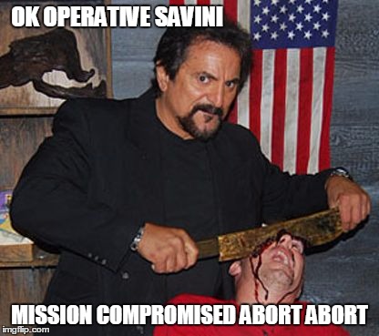 OK OPERATIVE SAVINI MISSION COMPROMISED ABORT ABORT | image tagged in tom savini beheading | made w/ Imgflip meme maker