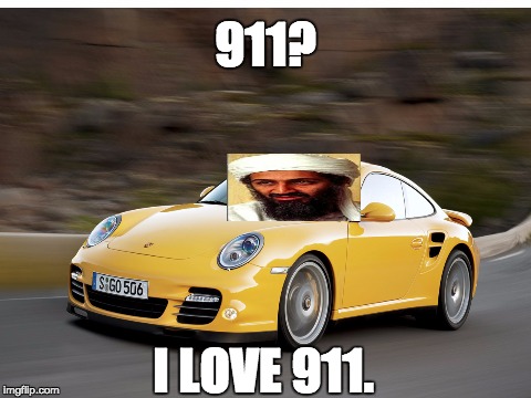 911? I LOVE 911. | image tagged in memes,cars | made w/ Imgflip meme maker